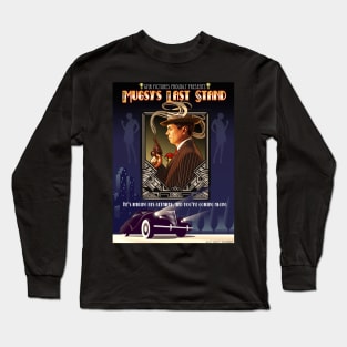 Mugsy's Last Stand Long Sleeve T-Shirt